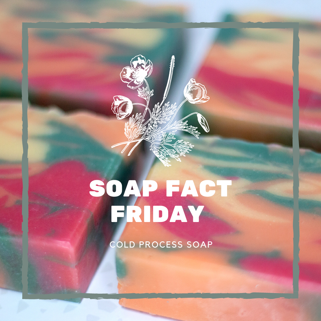 Soap Fact Friday: Cold Process Soap